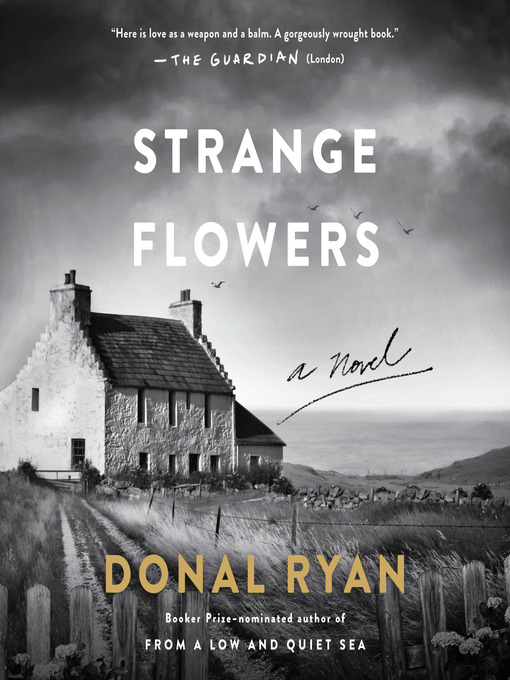 Title details for Strange Flowers by Donal Ryan - Available